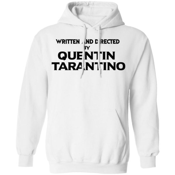 Written And Directed By Quentin Tarantino T-Shirts, Hoodies, Sweater