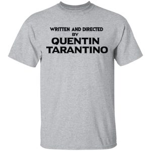 Written And Directed By Quentin Tarantino T Shirts Hoodies Sweater 9