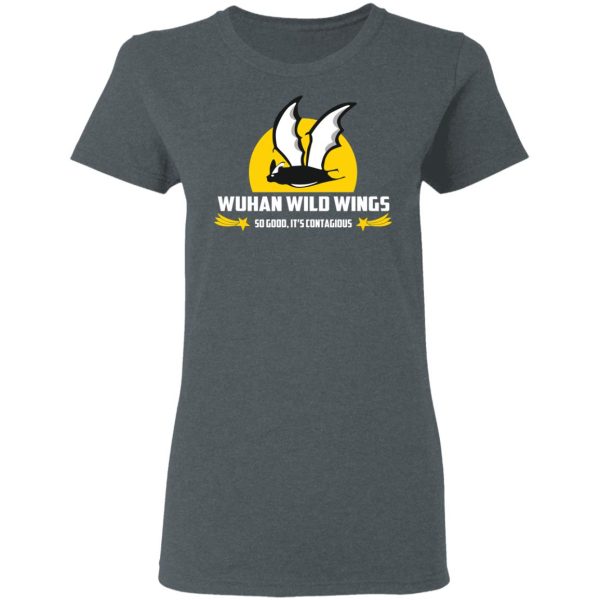 Wuhan Wild Wings So Good It’s Contagious T-Shirts