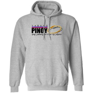 Yabang Pinoy Ipag Yabang Na Ikaw Ay Pilipino T-Shirts, Hoodies, Sweater Yabang Pinoy Ipag Yabang Na Ikaw Ay Pilipino T-Shirts, Hoodies, Sweater