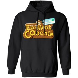 Yeah I Have Excellent Coochie T Shirts 6