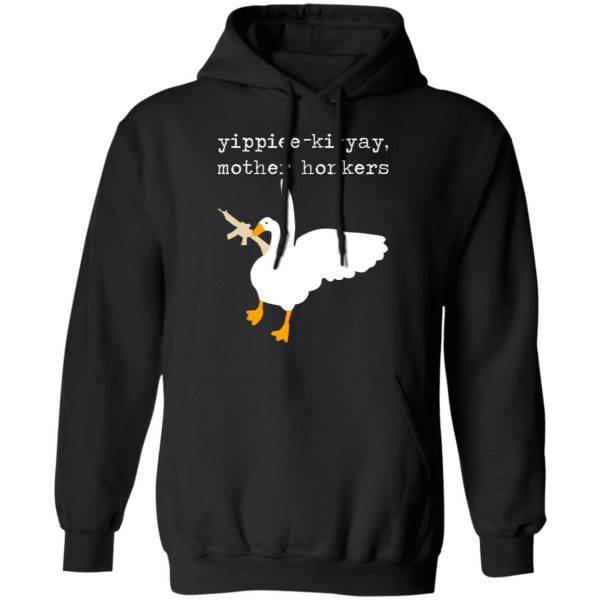 Yippiee-Ki-Yay Mother Honkers Shirt