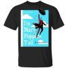 Yondu I&rsquo;m Mary Poppins Y&rsquo;all Shirt