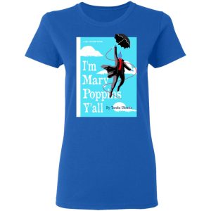 Yondu I'm Mary Poppins Y'all Shirt 7 Yondu Im Mary Poppins Yall Shirt 4