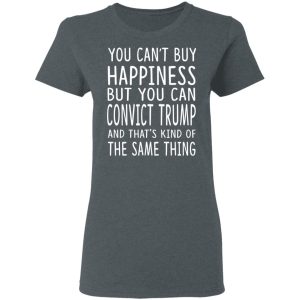 You Can Convict Trump And Thats Kind of The Same Thing Shirt 2