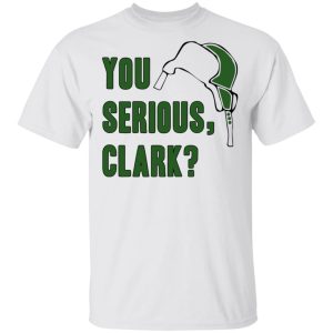 You Serious, Clark Shirt 10 You Serious Clark Shirt 8