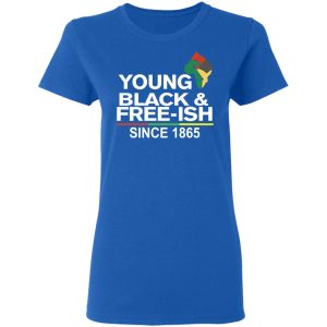 Young Blackamp Free Ish Since 1865 Juneteenth T Shirts 4
