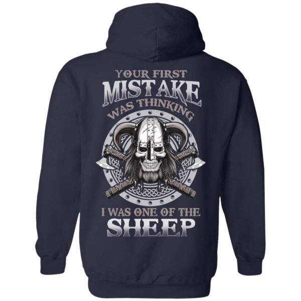 Your First Mistake Was Thinking I Was One Of The Sheep T-Shirts