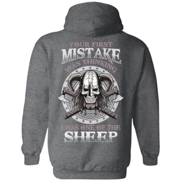 Your First Mistake Was Thinking I Was One Of The Sheep T-Shirts