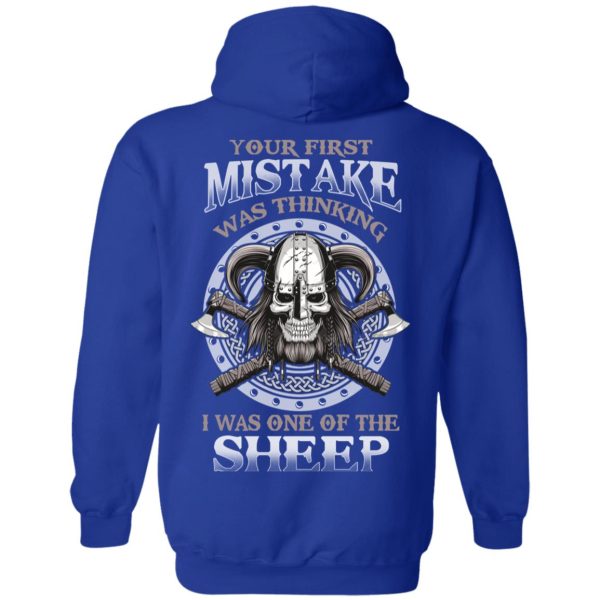 Your First Mistake Was Thinking I Was One Of The Sheep T-Shirts