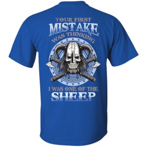Your First Mistake Was Thinking I Was One Of The Sheep T-Shirts, Hoodies, Sweater 3 Your First Mistake Was Thinking I Was One Of The Sheep T Shirts Hoodies Sweater 12