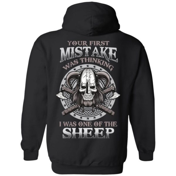 Your First Mistake Was Thinking I Was One Of The Sheep T-Shirts, Hoodies, Sweater
