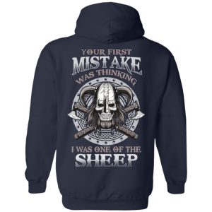 Your First Mistake Was Thinking I Was One Of The Sheep T-Shirts, Hoodies, Sweater 10 Your First Mistake Was Thinking I Was One Of The Sheep T Shirts Hoodies Sweater 7