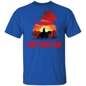 Youre Alright Boah RDR2 Style Gaming T Shirts 12