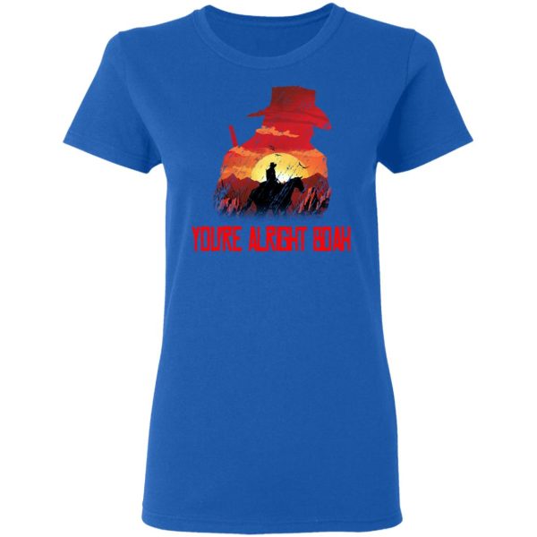 You’re Alright Boah RDR2 Style Gaming T-Shirts