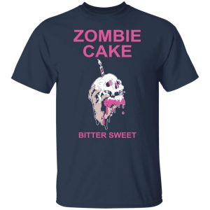 Zombie Cake Bitter Sweet T Shirts Hoodies Sweater 9