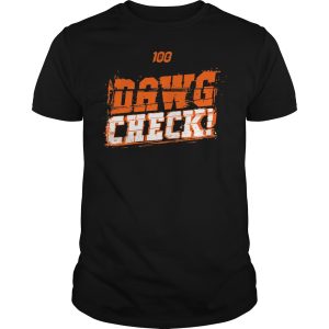 100 Dawg Check shirt, hoodie, long sleeve, ladies tee