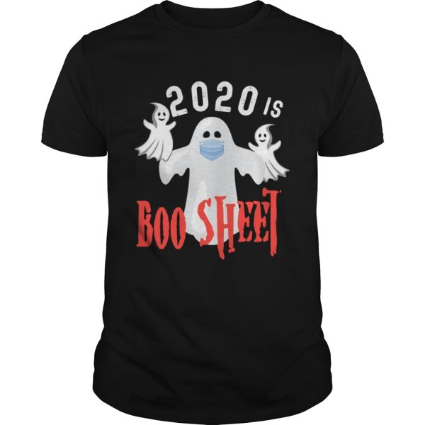 2020 Is Boo Sheet Funny Last Minute Halloween Costume shirt