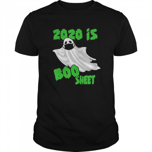 2020 Is Boo Sheet Halloween Ghost Mask shirt