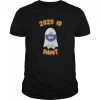 2020 Is Boo Sheet Halloween shirt