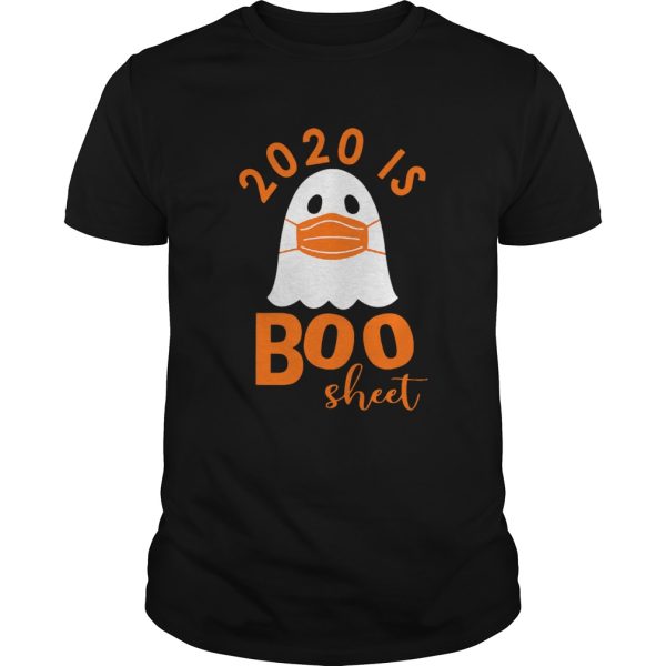 2020 is Boo Sheet shirt