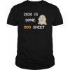 2020 is Some Boo Sheet with Ghost Funny Halloween Quote shirt
