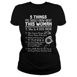 5 things you should know about this woman shirt, hoodie, long sleeve