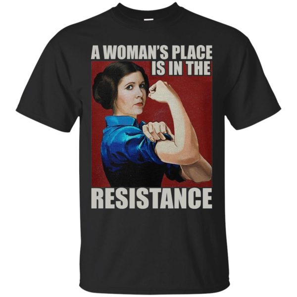 A Woman’s place is in the Resistance shirtA Woman’s place is in the Resistance – NextlevelA