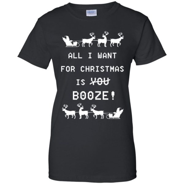 All I want for Christma is BooZe ugly sweater, hoodie, long sleeve