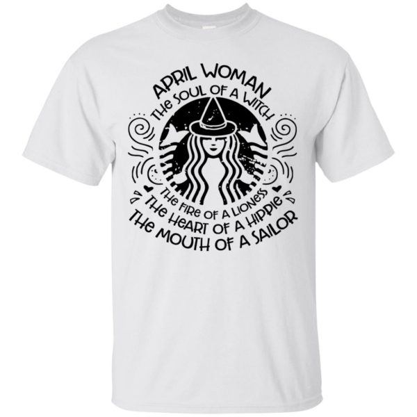 April woman the soul of a witch shirt, hoodie, long sleeve, ladies tee