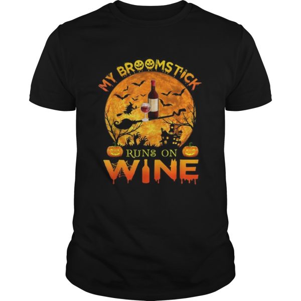 Awesome My Broomstick Run On Wine Moon Pumpkins Halloween shirt