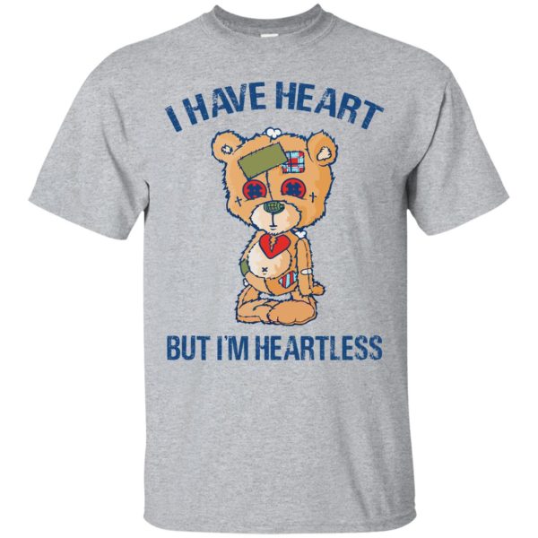 Bear I Have Heart But I’m Heartless shirt, guys tee, ladies tee, hoodie