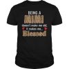 Being a mimi doesn&rsquo;t make me old it makes me blessed shirt