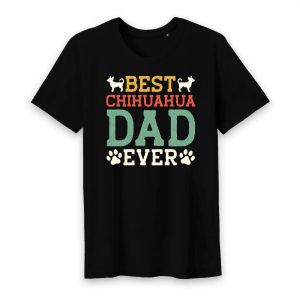 Best Chihuahua Dad Ever T-Shirt Best Chihuahua Dad Ever T-Shirt