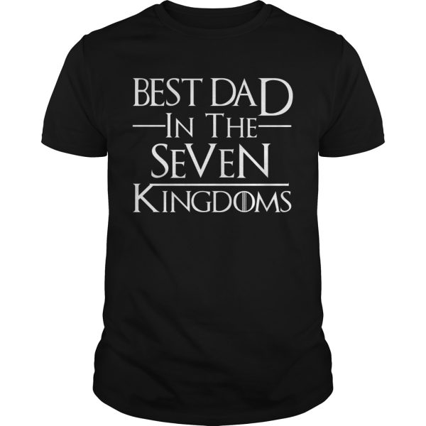 Best dad in the seven Kingdoms shirt, hoodie, long sleeve