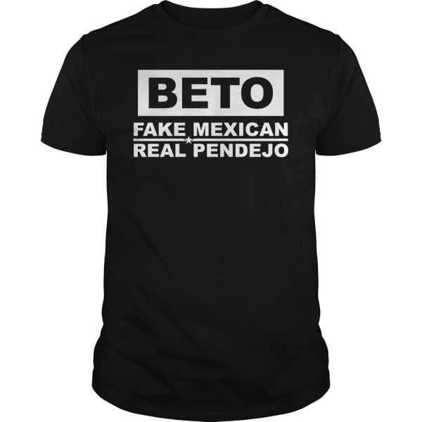 Beto fake Mexican real Pendejo shirt, hoodie, long sleeve