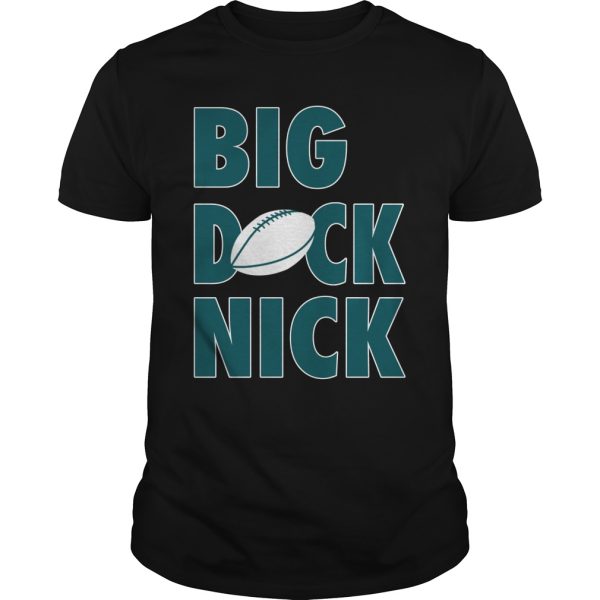 Big dick nick shirt, hoodie, long sleeve, ladies tee