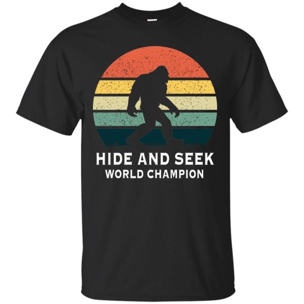 Bigfoot Hide and Seek World champion shirt, guys tee, long sleeve, hoodie