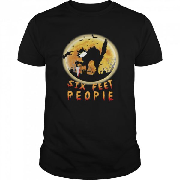 Black Cat Six Feet People Horror Halloween shirt