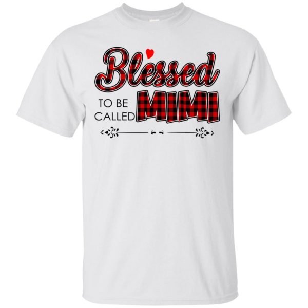 Blessed to be called Mimi shirt, hoodie, long sleeve, ladies tee