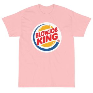 Blowjob King T Shirt 4