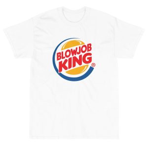 Blowjob King T Shirt 7