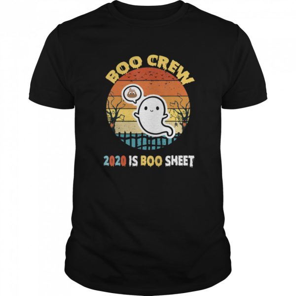 Boo Boo Crew Ghost ,2020 is Boo Sheet vintage Halloween shirt