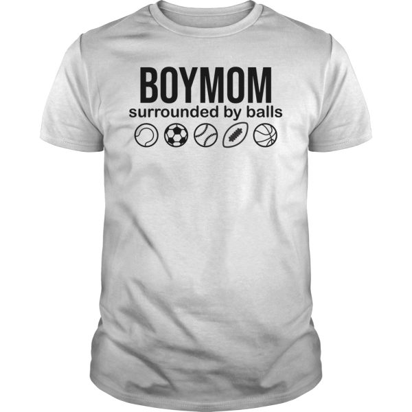 Boy mom surrounded by balls shirt, hoodie, long sleeve