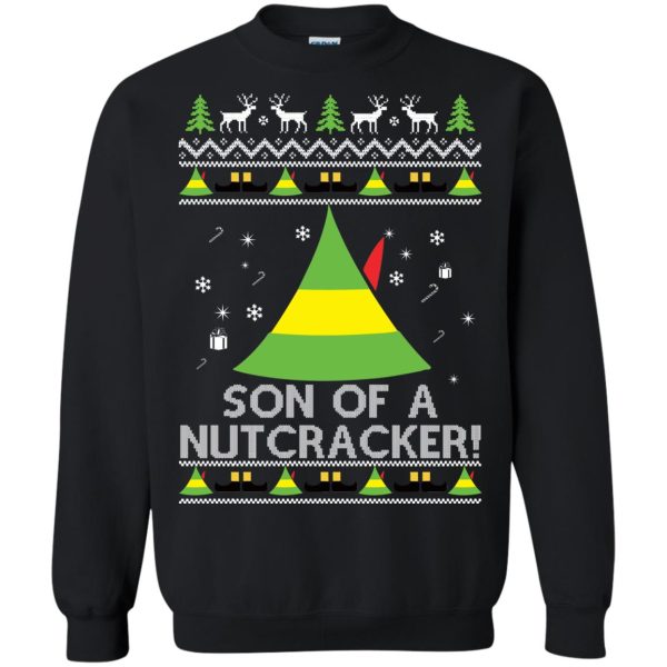 Budd Elf Son Of A Nutcracker Christmas sweatshirt