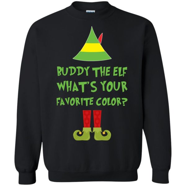 Buddy The Elf, What’s Your Favorite Color Christmas sweatshirt, hoodie