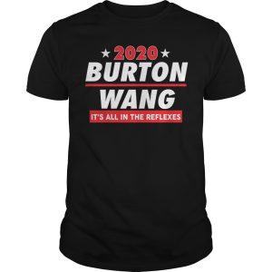 Burton Wang 2020 it&rsquo;s all in the reflexes shirt, hoodie, long sleeve