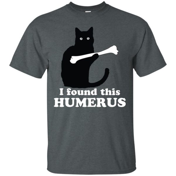 Cat I Found This Humerus shirt, ladies tee, hoodie