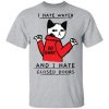 Cat go away I hate water and I closed doors shirt, hoodie