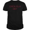 Chick Fil A Diet shirt, hoodie, long sleeve, ladies tee